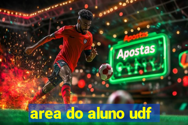 area do aluno udf